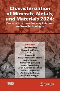 Characterization of Minerals, Metals, and Materials 2024: Process-Structure-Property Relations New Technologies