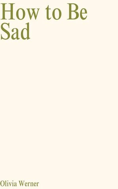 How to Be Sad