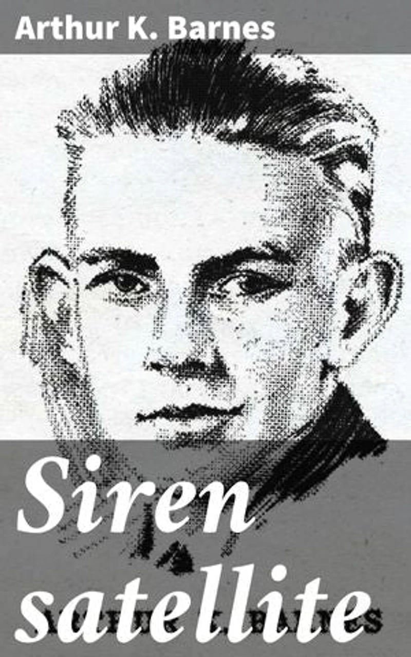 Siren satellite: Exploring advanced technology, space travel, and societal dynamics in a captivating science fiction journey