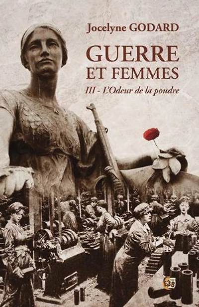 L'odeur de la poudre: Guerre et femmes Tome 3