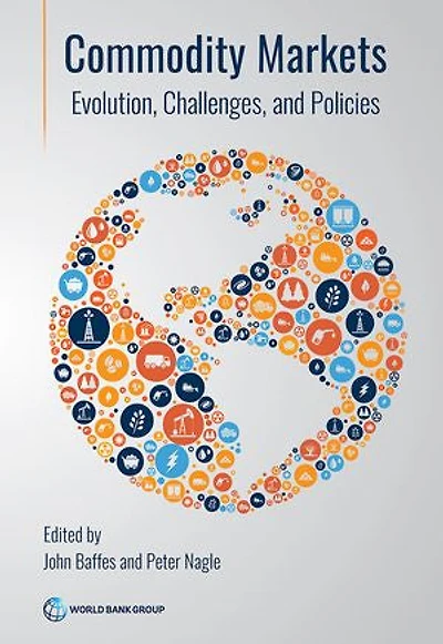 Commodity Markets: Evolution, Challenges and Policies