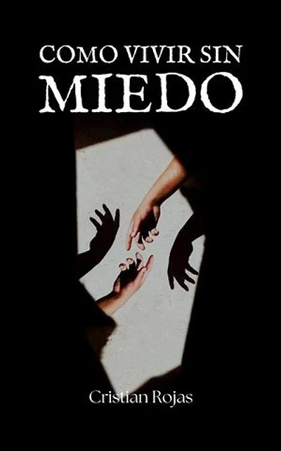 Como Vivir sin Miedo: Mental Strength, #1