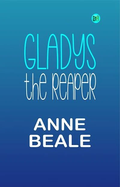 Gladys, the Reaper