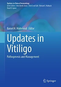 Updates Vitiligo: Pathogenesis and Management