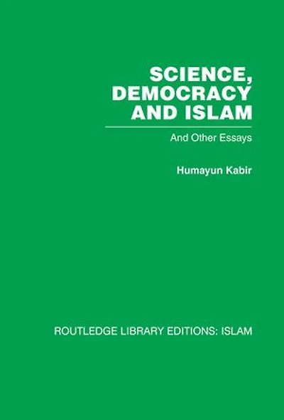 Science, Democracy And Islam: other essays
