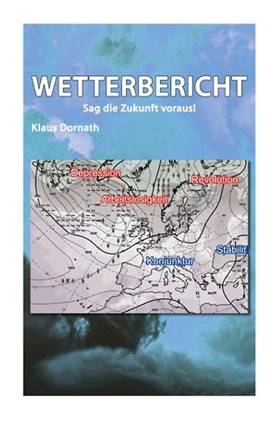 Wetterbericht: Sag die Zukunft voraus