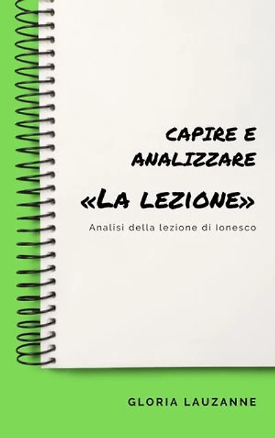 Capire e analizzare «La lezione»: Analisi della lezione di Ionesco