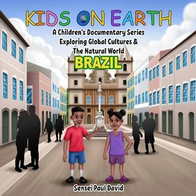 Kids On Earth A Children's Documentary Series Exploring Human Culture & The Natural World - Brazil