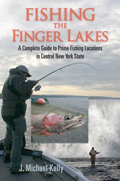 Fishing the Finger Lakes: A Complete Guide to Prime Locations Central New York State
