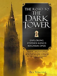 the Road to Dark Tower: Exploring Stephen King's Magnum Opus