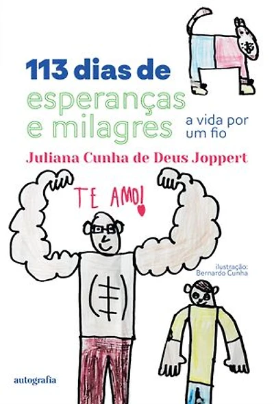 113 dias de esperanças e milagres: a vida por um fio