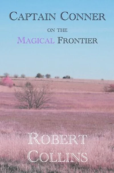 Captain Conner on the Magical Frontier