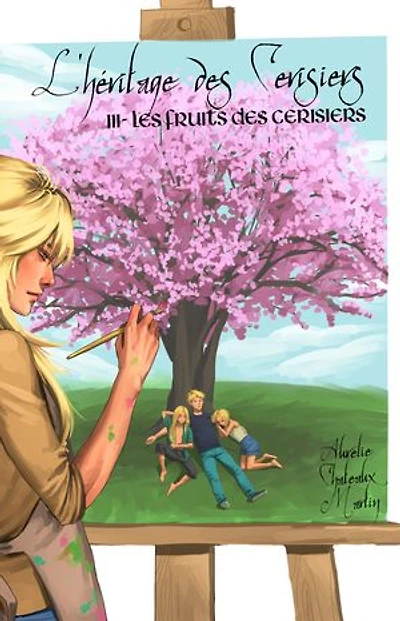L'héritage des Cerisiers: Livre 3: Les fruits des Cerisiers