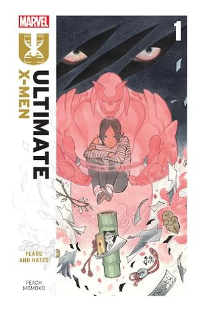 Ultimate X-Men By Peach Momoko Vol. 1: Fears And Hates