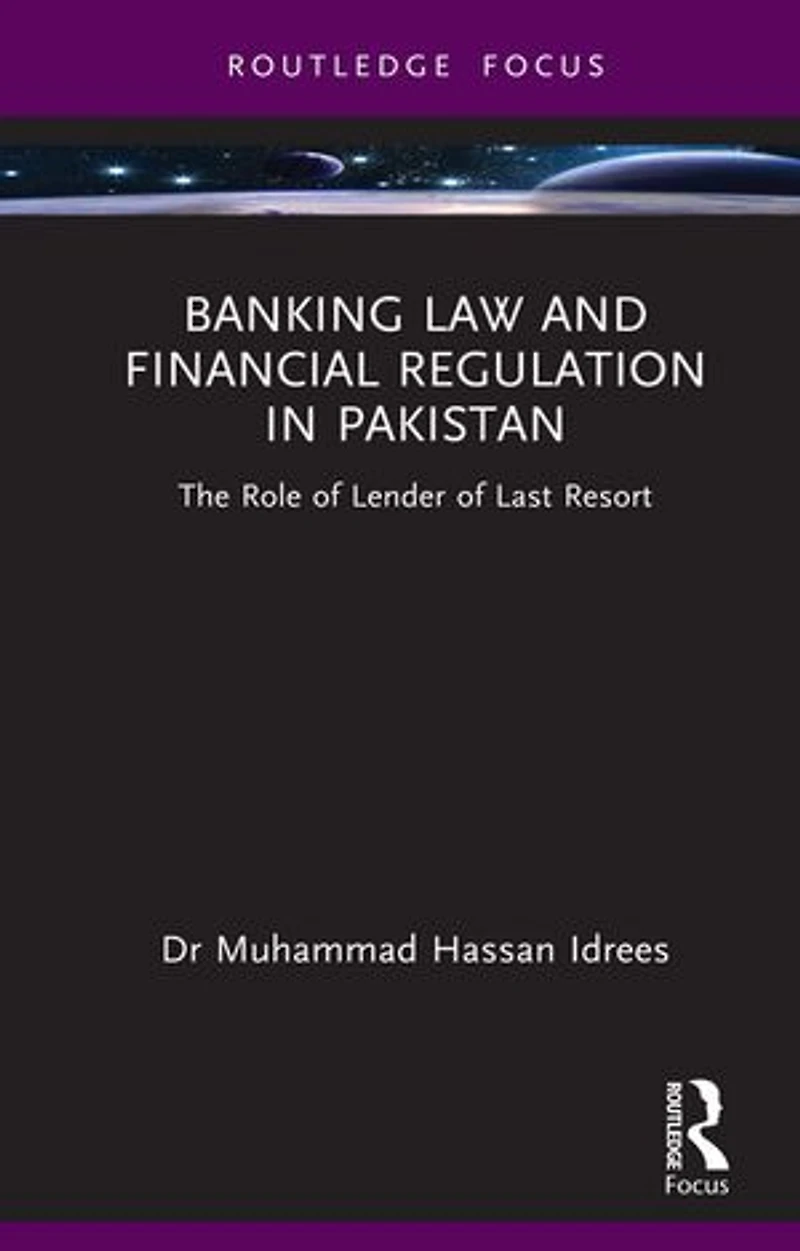 Banking Law and Financial Regulation Pakistan: The Role of Lender Last Resort