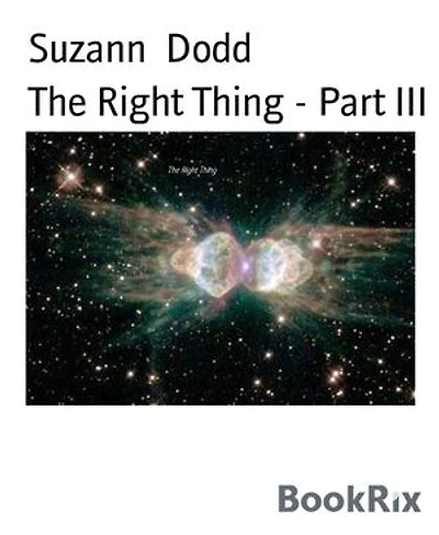 The Right Thing - Part III
