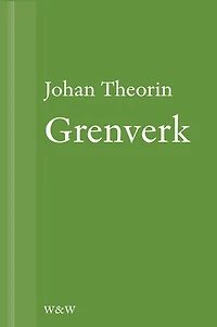 Grenverk: En novell ur På stort alvar