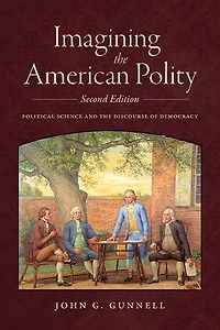Imagining the American Polity: Political Science and Discourse of Democracy