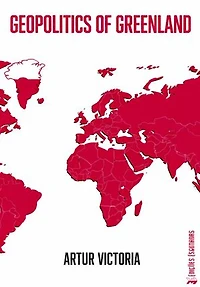 Geopolitics of Greenland: Geopolitics, #3