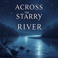 Across the Starry River