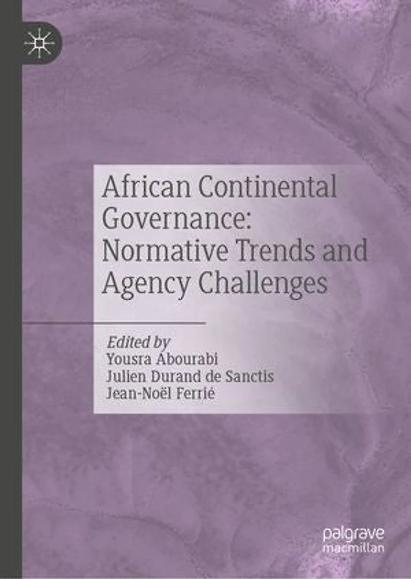 African Continental Governance: Normative Trends and Agency Challenges