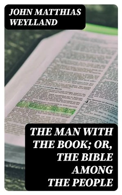 The Man with the Book; or, The Bible Among the People