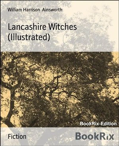 Lancashire Witches (Illustrated)