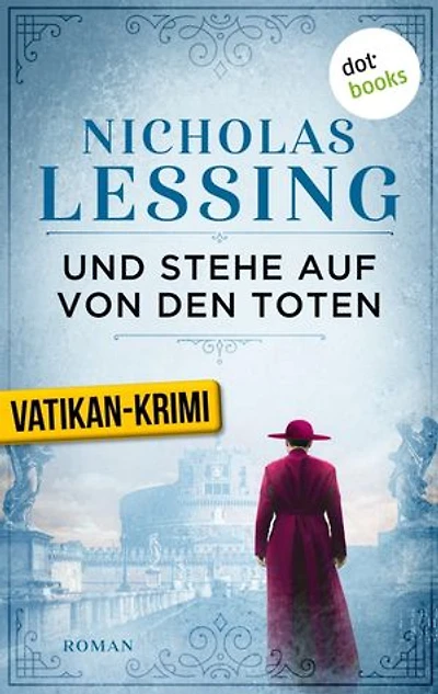 Und stehe auf von den Toten: Der zweite Fall für Prospero Lambertini: Roman