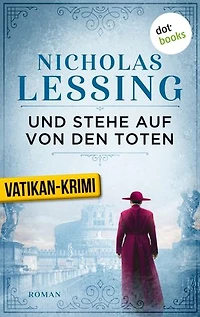 Und stehe auf von den Toten: Der zweite Fall für Prospero Lambertini: Roman