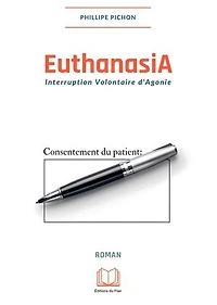 EuthanasiA: (Interruption Volontaire d'Agonie)