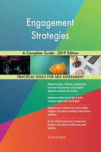 Engagement Strategies A Complete Guide - 2019 Edition