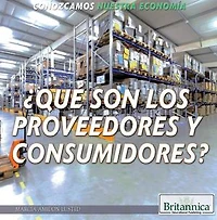 ¿Qué son los proveedores y consumidores? (What Are Producers and Consumers?)