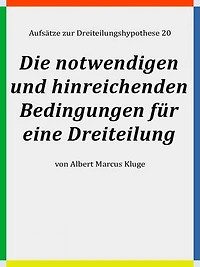 Die notwendigen und hinreichenden Bedingungen für eine Dreiteilung
