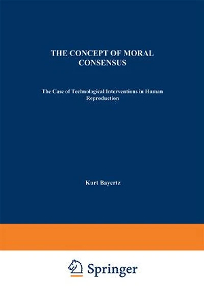 The Concept of Moral Consensus: Case Technological Interventions Human Reproduction
