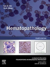 Hematopathology: A Volume the Series: Foundations Diagnostic Pathology
