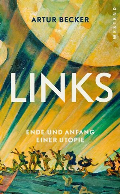 Links: Ende und Anfang einer Utopie
