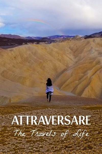 Attraversare: The Travels of Life