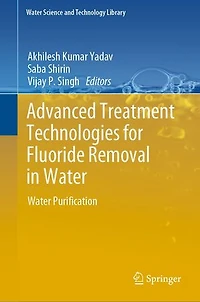 Advanced Treatment Technologies for Fluoride Removal Water: Water Purification