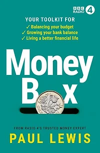 Money Box: Your Toolkit For Balancing Budget, Growing Bank Balance And Living A Better Financial Life