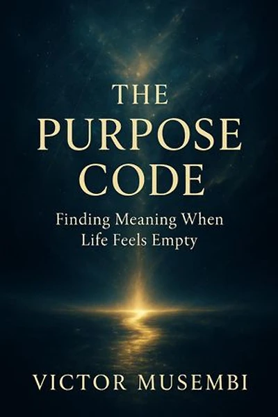 The Purpose Code: Finding Meaning When Life Feels Empty