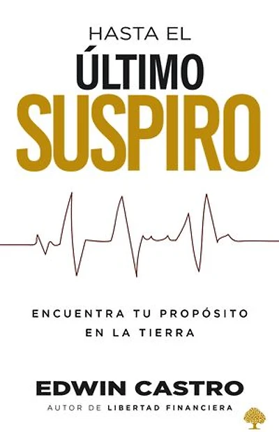 Hasta el último suspiro / Until The Last Sigh: Encontrar su propósito en la Tierra le ayudará a sacarle el máximo a sus días en ella