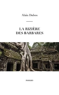 La rizière des barbares
