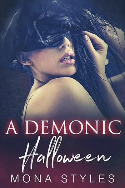A Demonic Halloween: Ravaged by Demons, #6