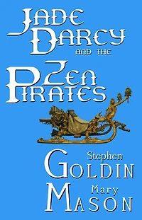 Jade Darcy and the Zen Pirates: The Rehumanization of Jade Darcy, #2