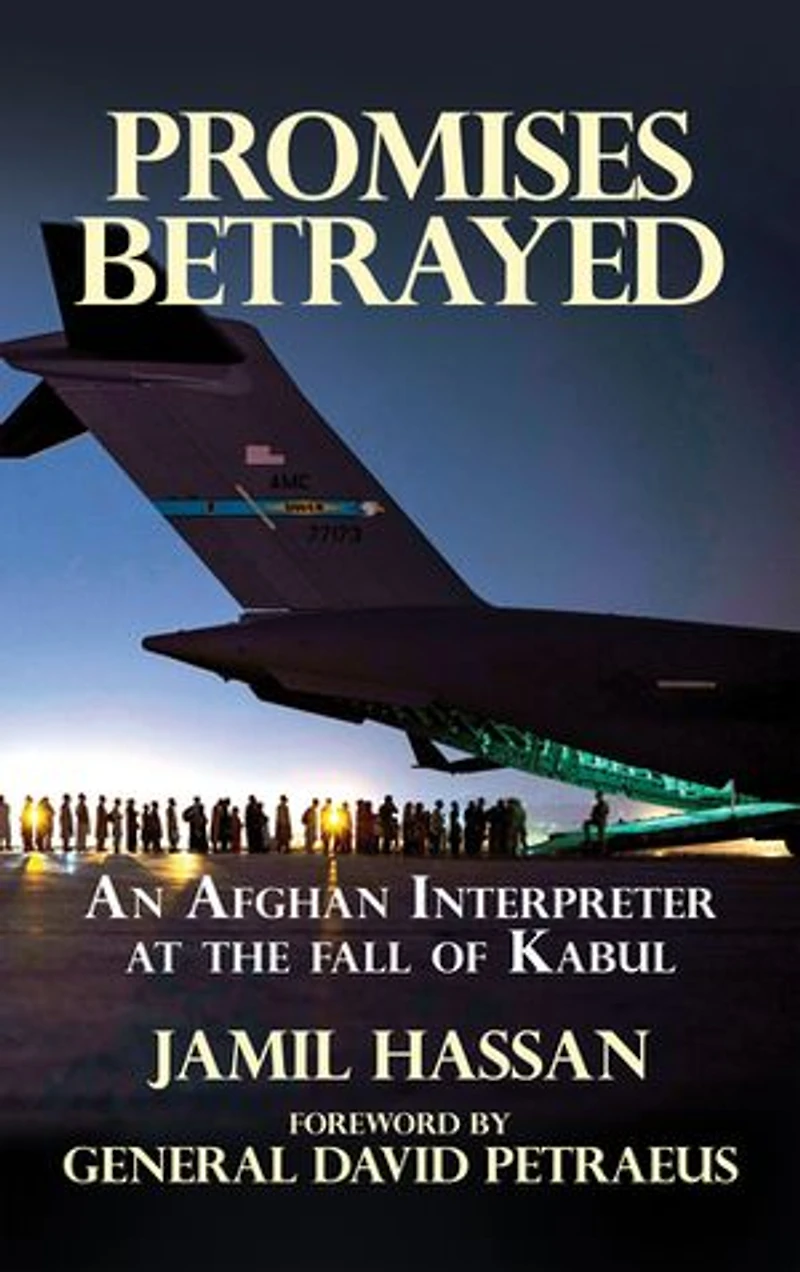 Promises Betrayed: An Afghan Interpreter at The Fall of Kabul (Deluxe Color Edition)