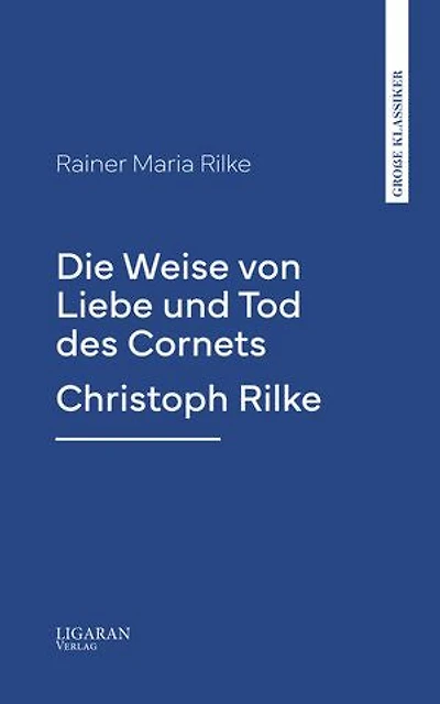 Die Weise von Liebe und Tod des Cornets Christoph Rilke