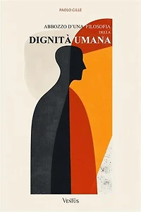 Abbozzo d’una filosofia della dignità umana