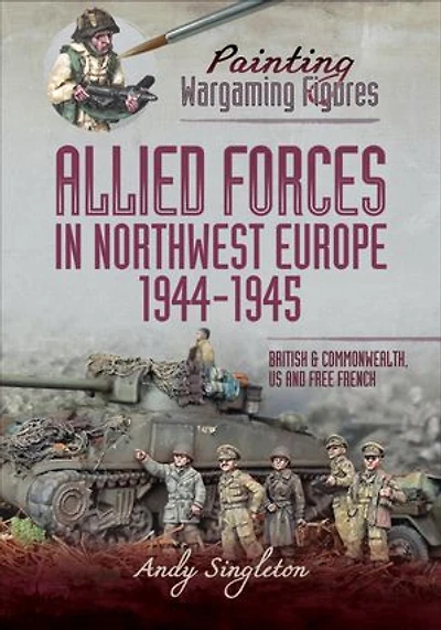 Allied Forces Northwest Europe, 1944-45: British and Commonwealth, US Free French