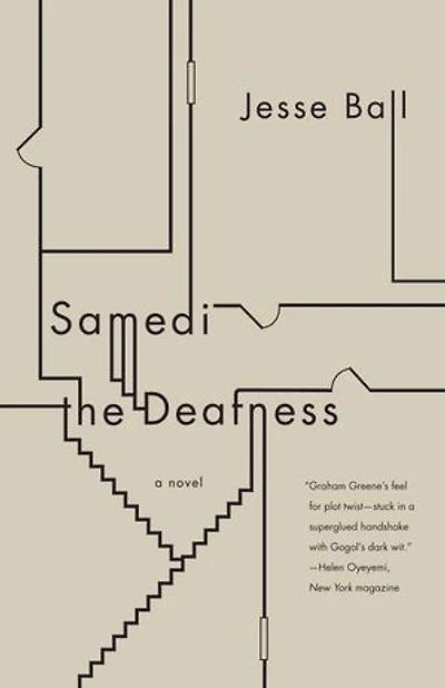 Samedi the Deafness: A Novel