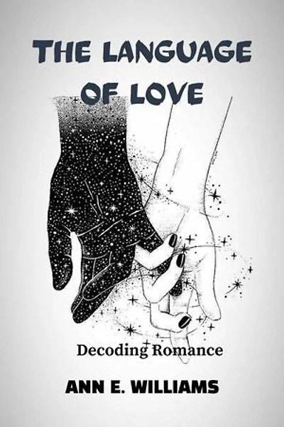 THE LANGUAGE OF LOVE: Decoding Romance